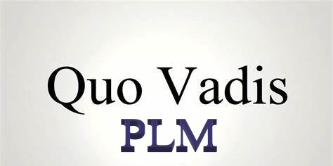 PLM and C19 – Quo Vadis?