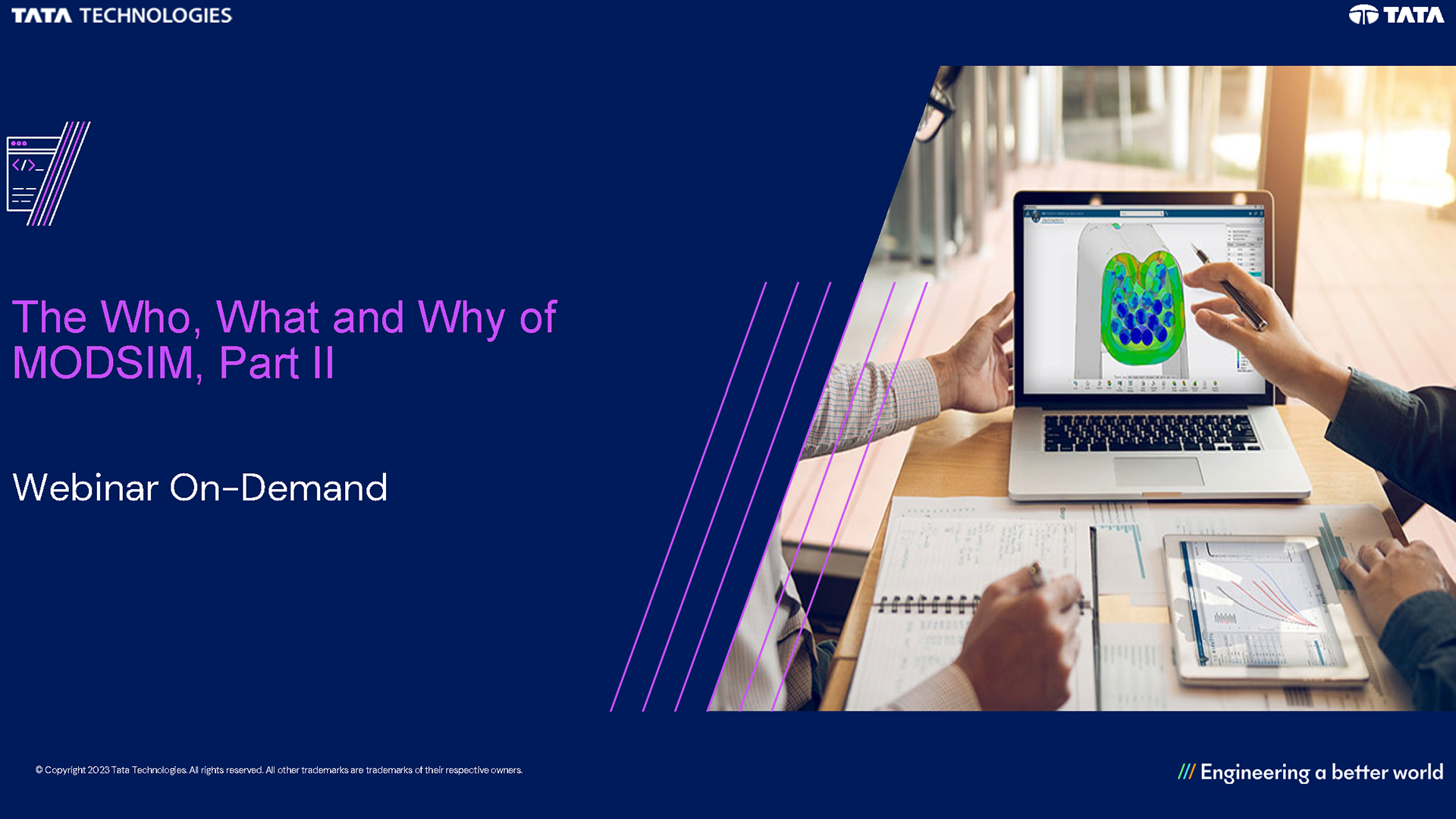 The What, Why and How of MODSIM for developing better products faster, Part II